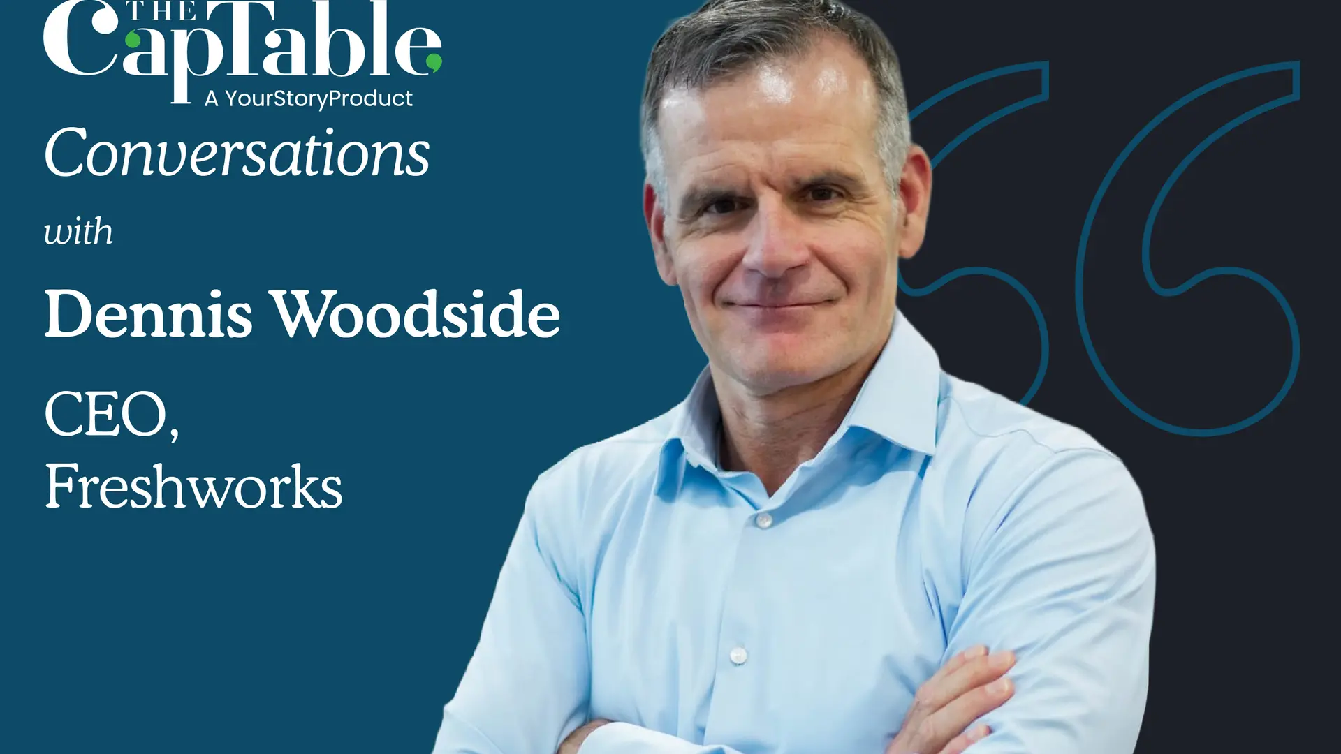 ‘This is the biggest external technology transition I’ve seen’: Freshworks CEO Dennis Woodside